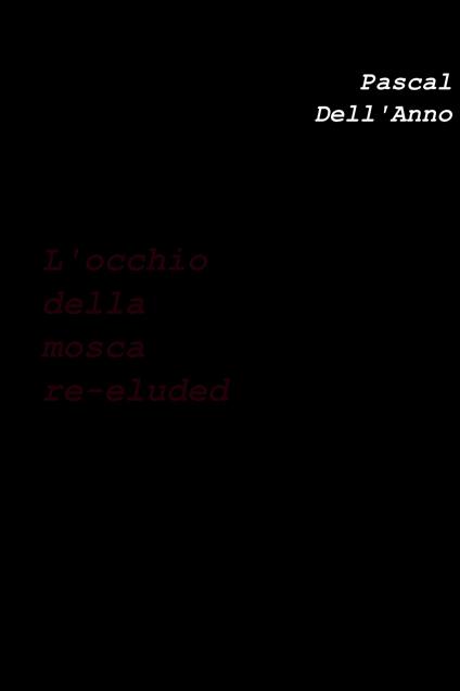 L' occhio della mosca re-eluded - Pascal Dell'Anno - ebook