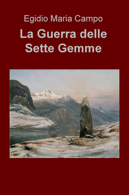 La guerra delle sette gemme - Egidio M. Campo - copertina