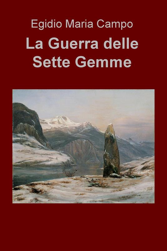 La guerra delle sette gemme - Egidio M. Campo - copertina