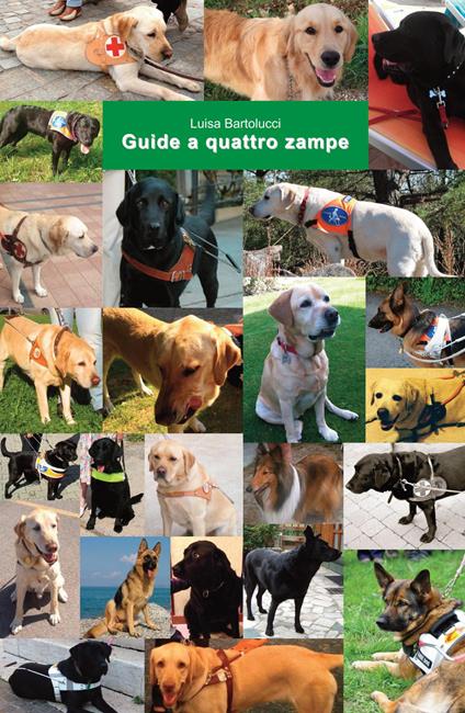 Guide a quattro zampe - Luisa Bartolucci - copertina