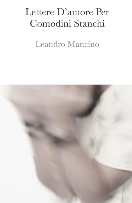 Lettere d'amore per comodini stanchi - Leandro Mancino - copertina
