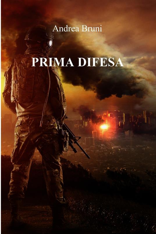 Prima difesa - Andrea Bruni - ebook