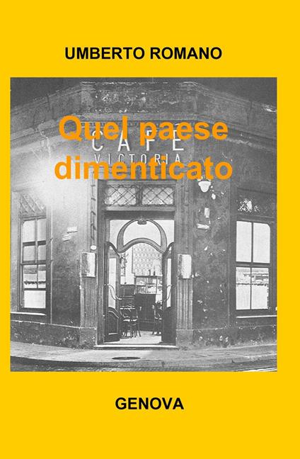 Quel paese dimenticato - Umberto Romano - copertina