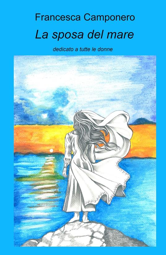 La sposa del mare - Francesca Camponero - copertina