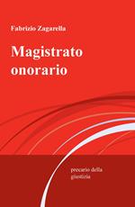 Magistrato onorario. Precario della giustizia