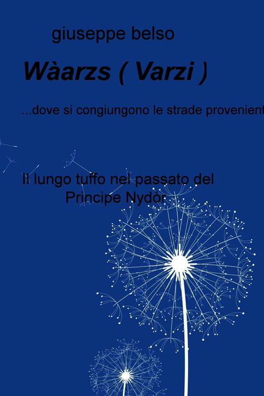 Wàarzs (Varzi) - Giuseppe Belso - ebook