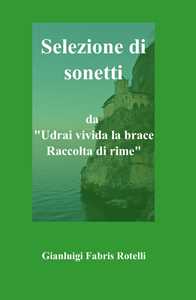 Selezione di sonetti da «Udrai vivida la pace»