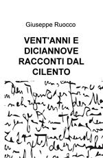 Vent'anni e diciannove racconti dal Cilento