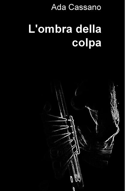L' ombra della colpa - Ada Cassano - ebook