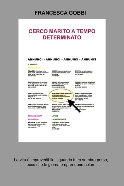 Cerco marito a tempo determinato. La vita è imprevedibile... quando tutto sembra perso, ecco che le giornate riprendono colore - Francesca Gobbi - ebook