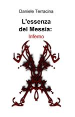 L' essenza del Messia: Inferno