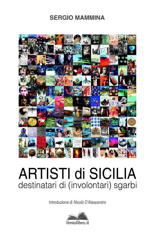 Artisti di Sicilia. Destinatari di (involontari) sgarbi - Sergio Mammina - copertina