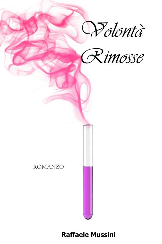 Volontà rimosse - Raffaele Mussini - copertina