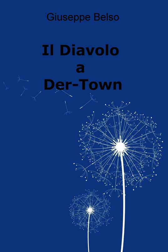 Il diavolo a Der-Town - Giuseppe Belso - ebook