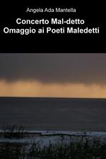 Concerto Mal-detto. Omaggio ai poeti maledetti