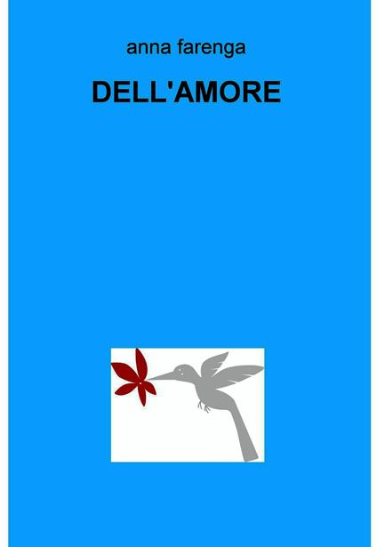 Dell'amore - Anna Farenga - ebook