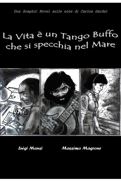 La vita è un tango buffo che si specchia nel mare - Massimo Magrone - ebook