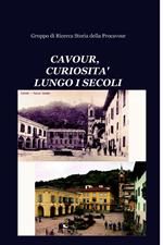 Cavour, curiosità lungo i secoli