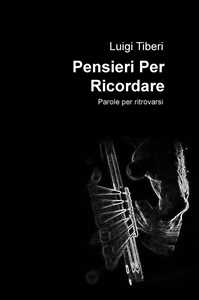 Pensieri per ricordare. Parole per ritrovarsi