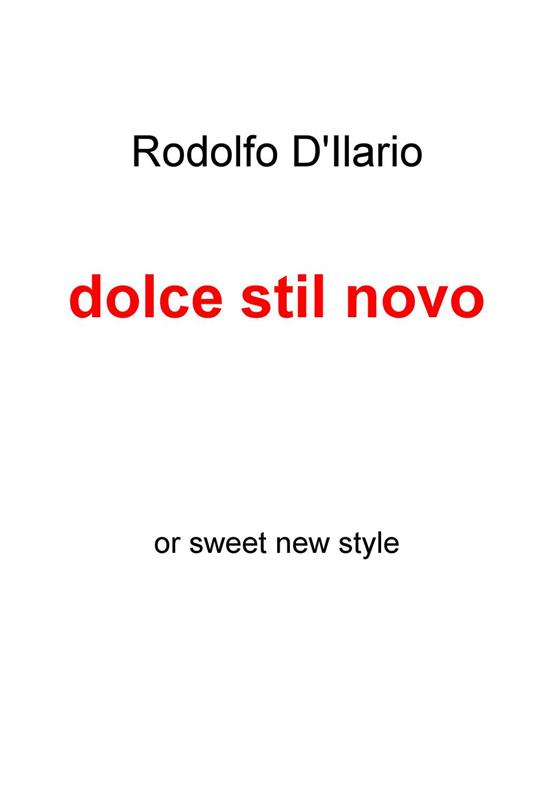 Dolce stil novo - Rodolfo D'Ilario - copertina