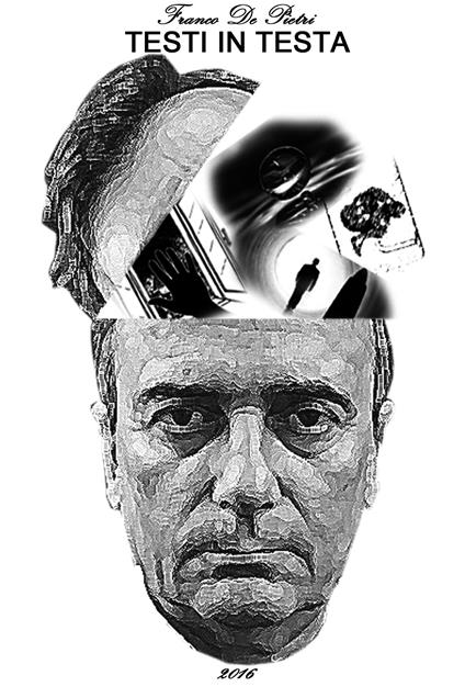 Testi in testa - Franco De Pietri - ebook