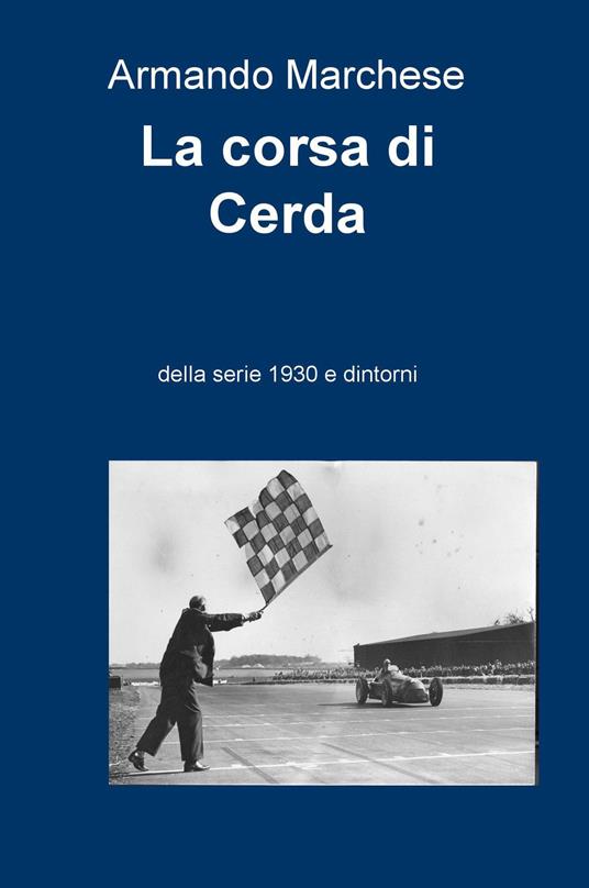 La corsa di Cerda - Armando Marchese - ebook