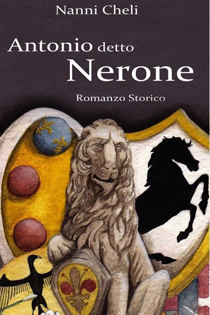 Antonio detto Nerone - Nanni Cheli - ebook