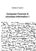 Computer forensic e sicurezza informatica 1