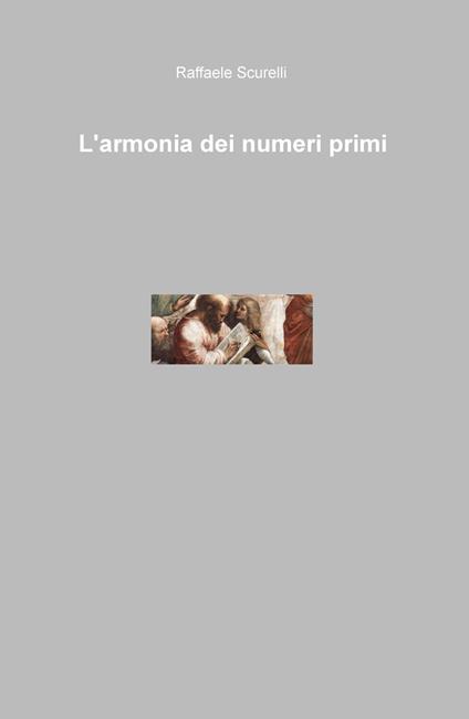 L' armonia dei numeri primi - Raffaele Scurelli - copertina
