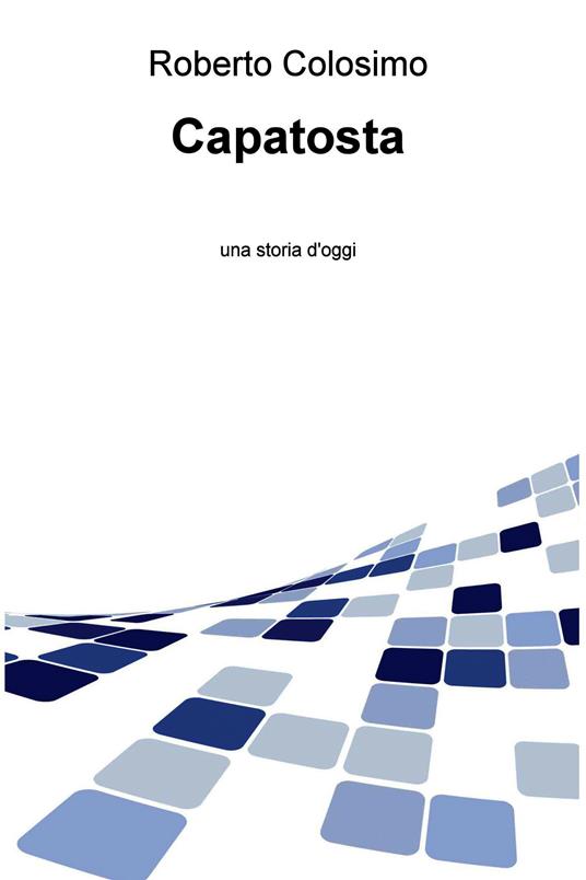 Capatosta - Roberto Colosimo - ebook