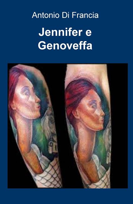 Jennifer e Genoveffa - Antonio Di Francia - copertina