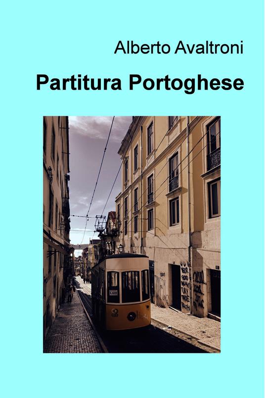 Partitura portoghese - Alberto Avaltroni - ebook
