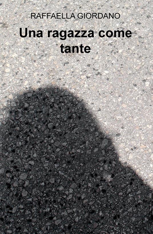 Una ragazza come tante - Raffaella Giordano - copertina