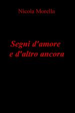 Segni d'amore e d'altro ancora