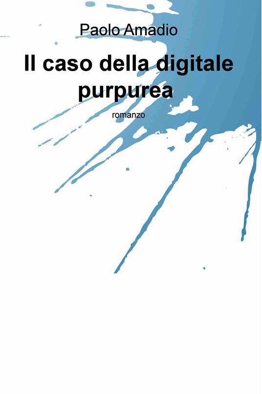 Il caso della digitale purpurea - Paolo Amadio - ebook