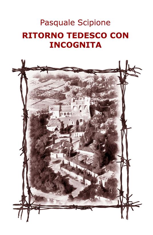 Ritorno tedesco con incognita - Pasquale Scipione - copertina
