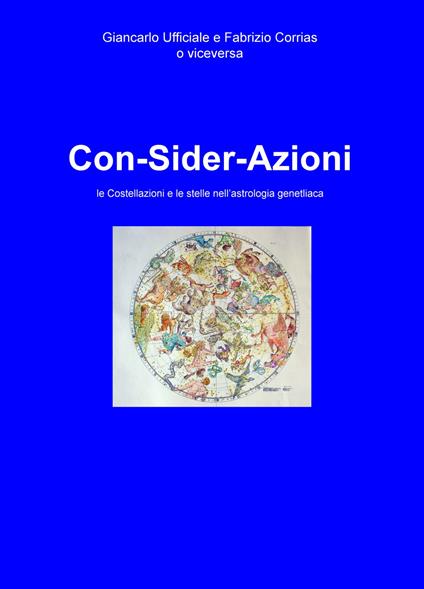 Con-sider-azioni. Le costellazioni e le stelle nell'astrologia genetliaca - Fabrizio Corrias - copertina