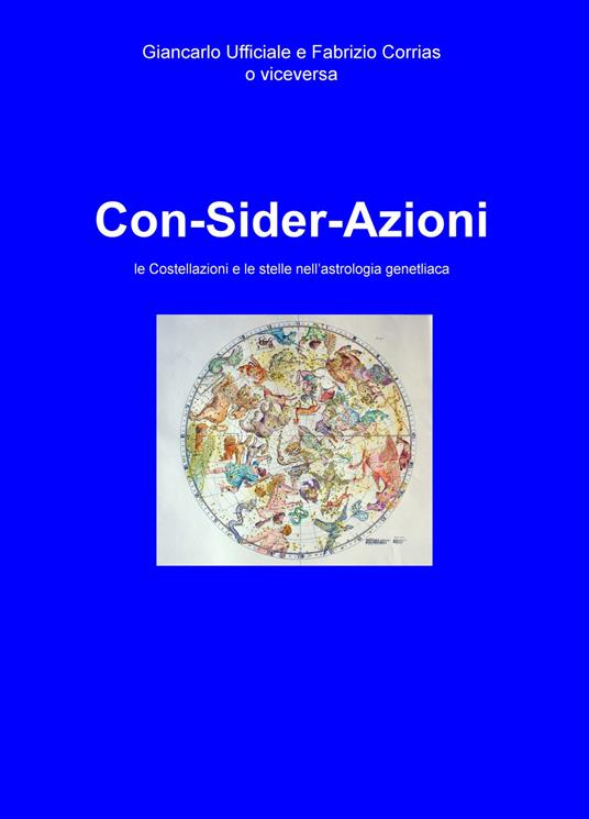 Con-sider-azioni. Le costellazioni e le stelle nell'astrologia genetliaca - Fabrizio Corrias - copertina