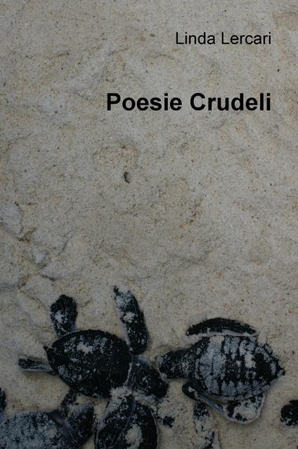 Poesie crudeli - Linda Lercari - copertina