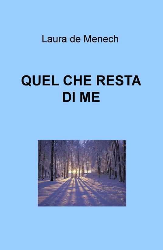 Quel che resta di me - Laura De Menech - copertina