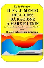 Il fallimento dell'URSS dà ragione a Marx e Lenin. Vol. 3: storia, La.