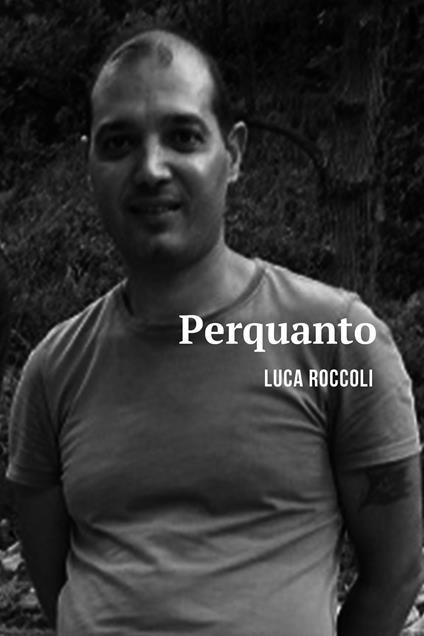 Perquanto - Luca Roccoli - ebook