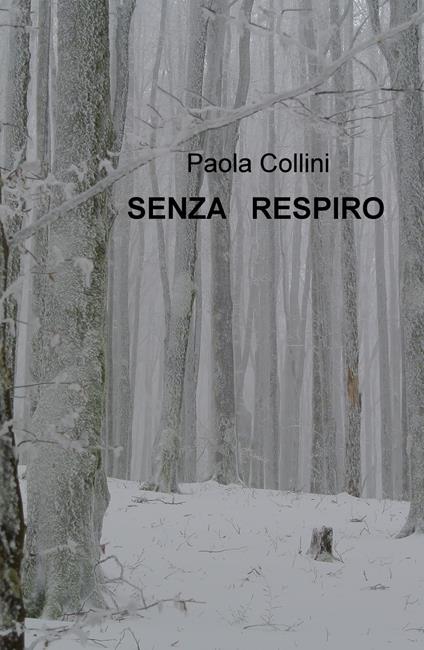 Senza respiro - Paola Collini - copertina