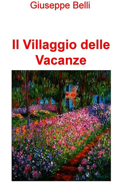 Il villaggio delle vacanze - Giuseppe Belli - ebook