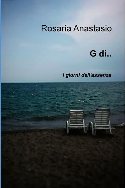G di.... - Rosaria Anastasio - ebook