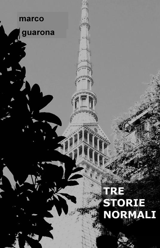 Tre storie normali - Marco Guarona - copertina