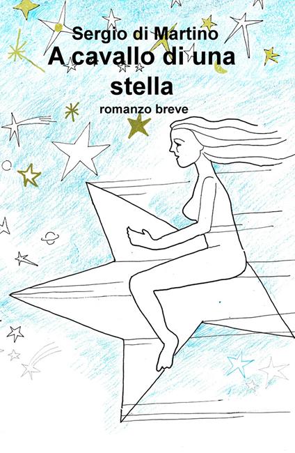 A cavallo di una stella - Sergio Di Martino - copertina