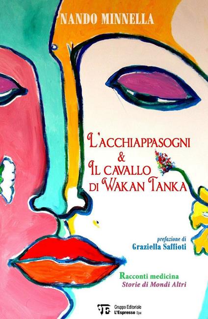L' acchiappasogni & il cavallo di Wakan Tanka - Nando Minnella - copertina