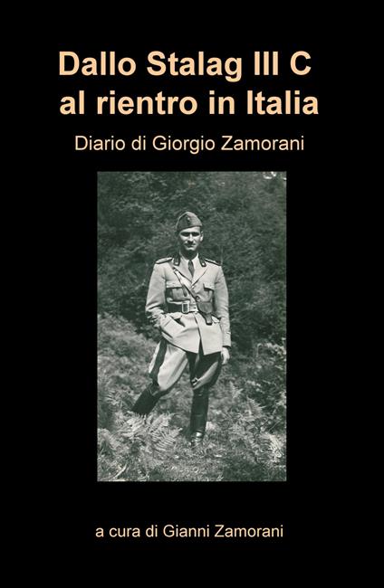 Dallo Stalag III C al rientro in Italia - Giorgio Zamorani - copertina