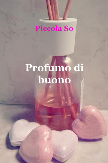 Profumo di buono - Piccola So - copertina